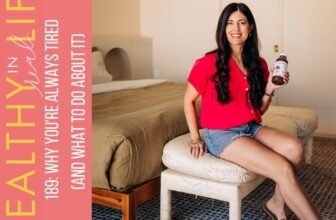 189: why you are at all times drained (and what to...